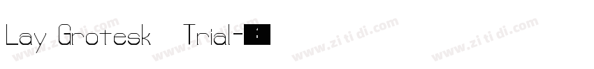Lay Grotesk   Trial字体转换